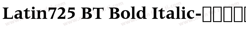Latin725 BT Bold Italic字体转换